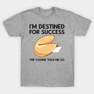 Destined for Success T-Shirt